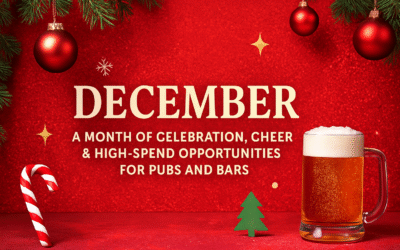December: A Month of Celebration, Cheer & High-Spend Opportunities for Pubs and Bars